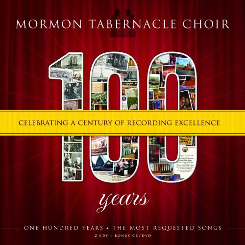 Coro del Tabernáculo Mormón - 100: Celebrando un siglo de excelencia en grabaciones (CD)