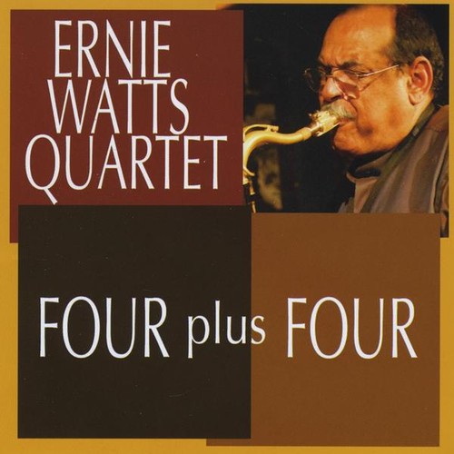 the album cover for Ernie Watts - Four Plus Four
