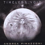 the album cover for Andrea Pimazzoni - Timeless Void