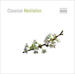 the album cover for Classical Meditation / Various - Classical Meditation / Various