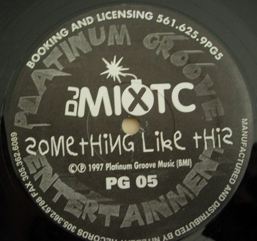 DJ Mixtc : Something Like This (12")