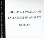 the album cover for Joe Glazer - The Jewish Immigrant Experience in America