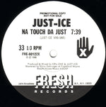 Just-Ice : Na Touch Da Just / Freedom Of Speech '88 (12", Promo)
