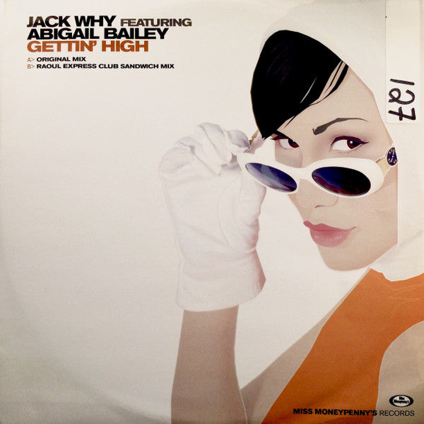 Jack Why Feat. Abigail Bailey : Gettin' High (12")