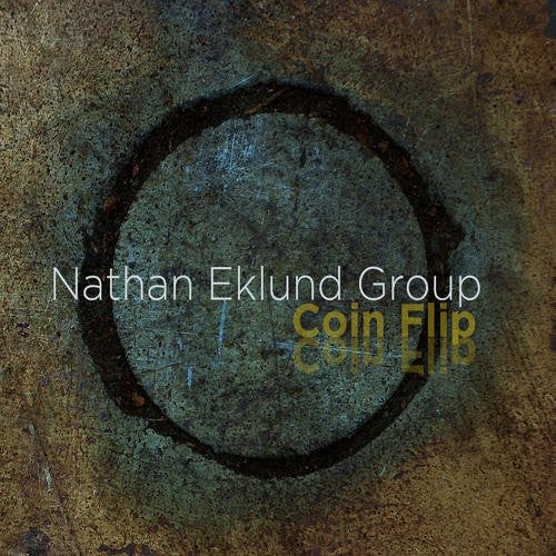 the album cover for Nathan Eklund Group - Coin Flip