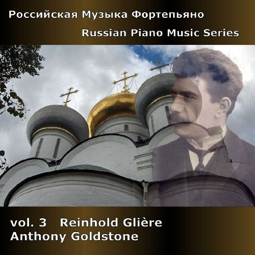the album cover for Anthony Goldstone - Russian Piano Music Series 3