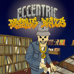 the album cover for Eccentric Breaks & Beats - Eccentric Breaks and Beats