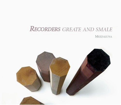 Mezzaluna - Recorders Greate & Smale (CD)