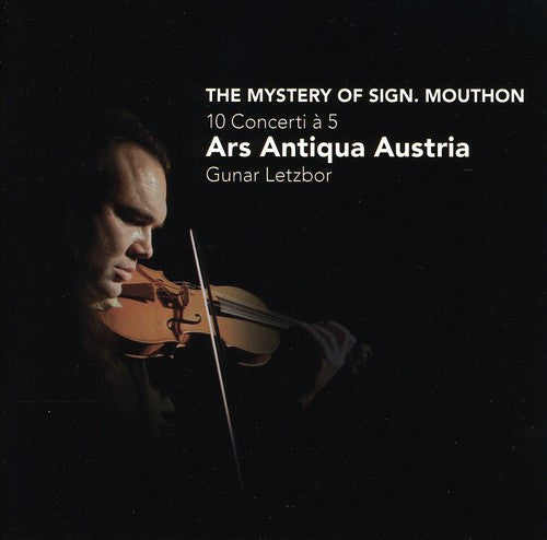 the album cover for Ars Antiqua Austria/Letzbor - Mystery of Sign. Mouthon: 10 Concerti a 5