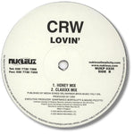 CRW : Lovin' (12")