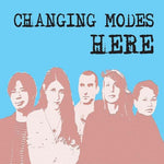the album cover for Changing Modes - Here