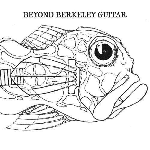the album cover for Beyond Berkeley Guitar - Beyond Berkeley Guitar