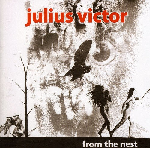 the album cover for Julius Victor - From the Nest