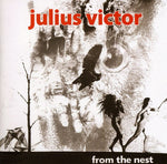 the album cover for Julius Victor - From the Nest