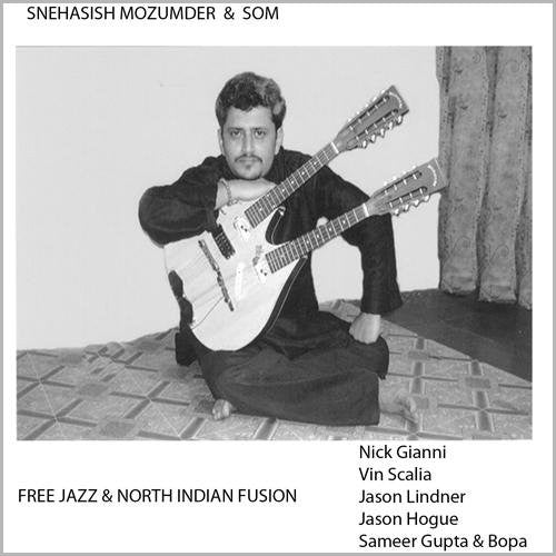 the album cover for Snehasish Mozunder & Som - Jazz and North Indian Styles