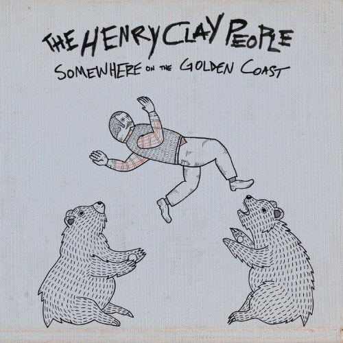 the album cover for Henry Clay People - Somewhere on the Golden Coast