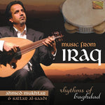 the album cover for Ahmed Mukhtar & Sattar Al-Saadi - Music from Iraq: Rhythms of Baghdad