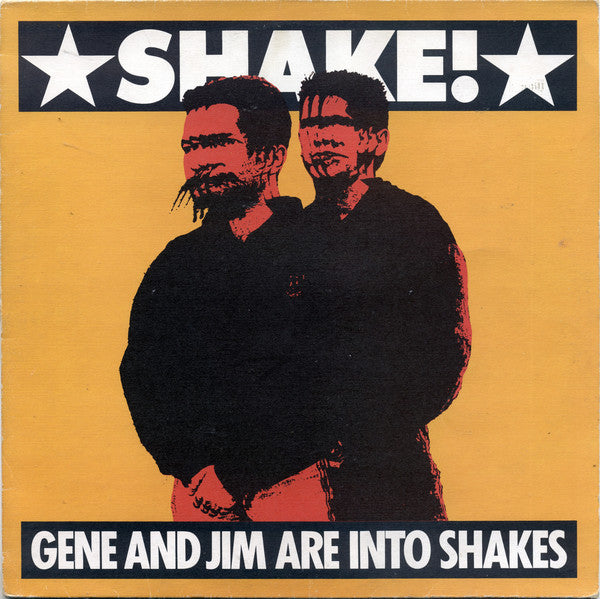 Gene And Jim Are Into Shakes : Shake! (12")