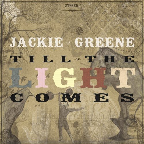 the album cover for Jackie Greene - Till the Light Comes