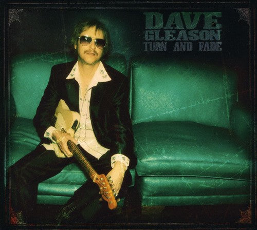 the album cover for Dave Gleason - Turn & Fade