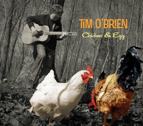 the album cover for Tim Obrien - Chicken and Egg