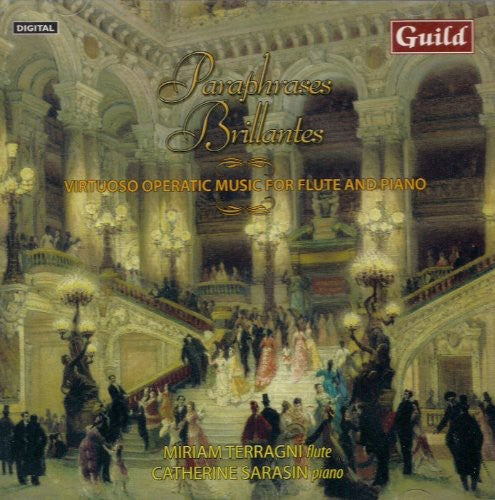 the album cover for Miriam Terragni - Popp/Remusat/Raff : Paraphrases Brillantes: Virtuoso Operatic Music For Flute & Piano