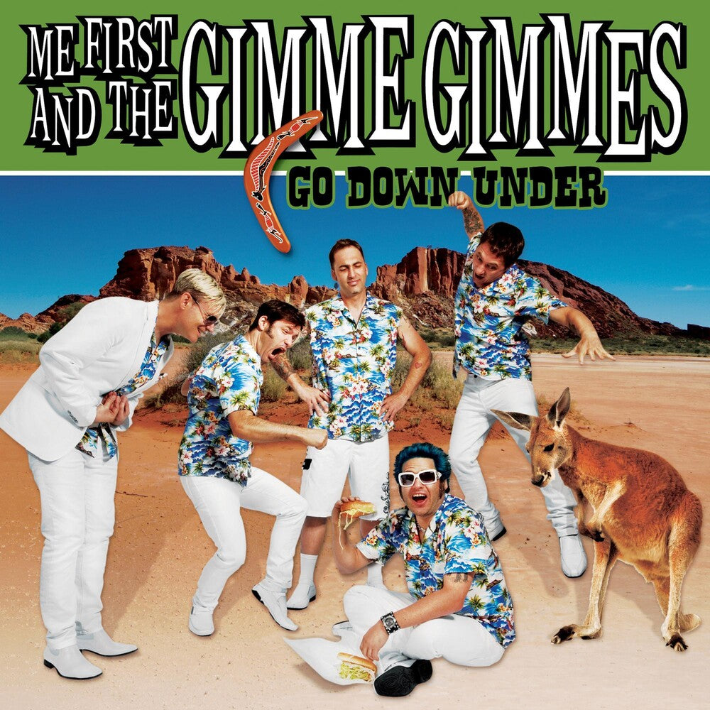 the album cover for Me First And The Gimme Gimmes - Go Down Under