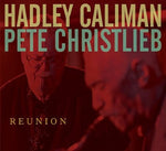 the album cover for Hadley Caliman & Pete Christlieb - Reunion