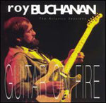 Roy Buchanan - Años Atlánticos: Guitarras en Llamas (CD)