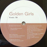 Golden Girls : Kinetic '99 (2x12")