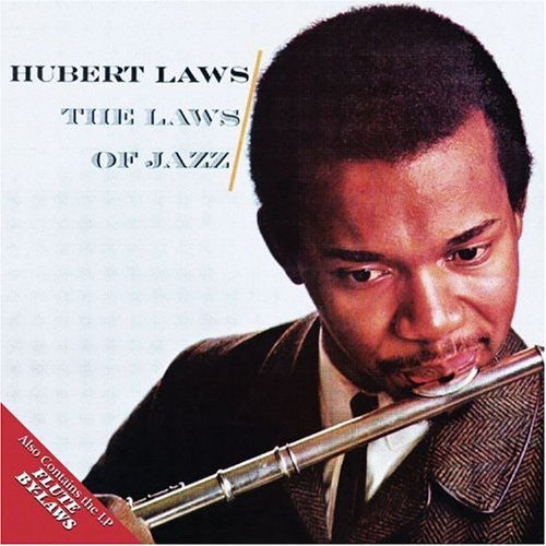 Hubert Laws - Laws of Jazz / Flute By-Laws (CD)