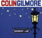 the album cover for Colin Gilmore - Goodnight Lane