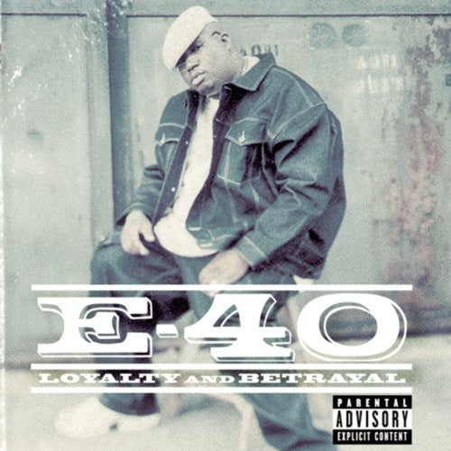 E-40 - Loyalty and Betrayal (CD)