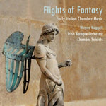 the album cover for Monica Huggett - Flights of Fantasy: Early Italian Chamber Music