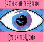 the album cover for Brothers Of The Baladi - Eye on the World