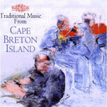 the album cover for Cape Breton Traditional Music / Various - Cape Breton Traditional Music / Various
