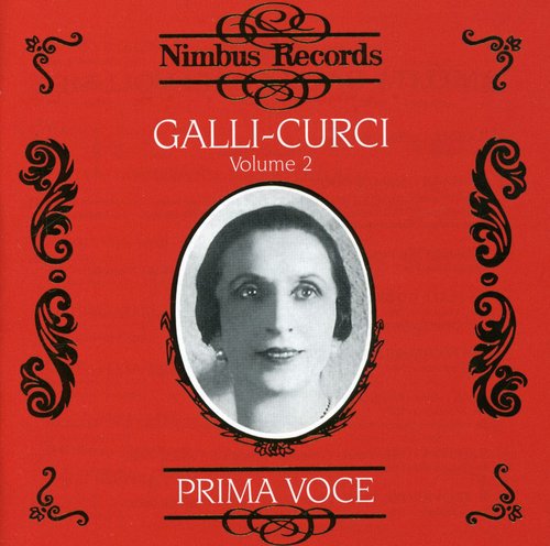 the album cover for AMELITA GALLI-CURCI - Vol 2 Prima Voce