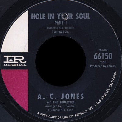 A.C. Jones And The Soulettes (2) : Hole In Your Soul (7", Single, Styrene)