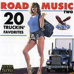 the album cover for Road Music 20 Truckin Favorites - Road Music Two: 20 Truckin' Favorites