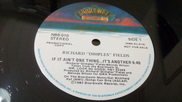 Richard 'Dimples' Fields : If It Ain't One Thing...It's Another (12", Promo)