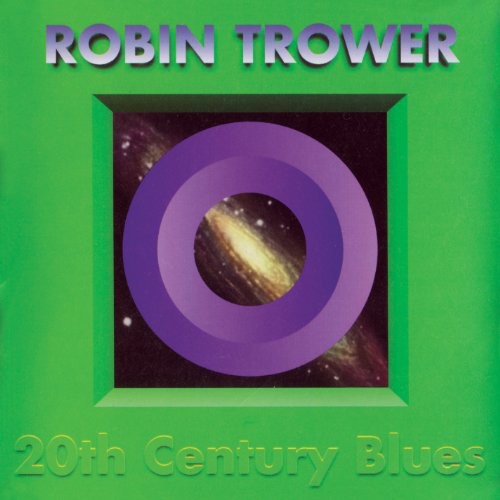 the album cover for Robin Trower - 20th Century Blues