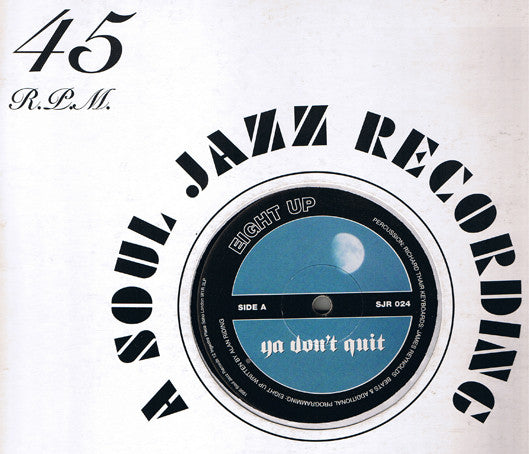 Eight Up* : Ya Don’t Quit / Lie Down And Stay Calm (12")