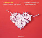 Dominique Vellard - L'amor de Lonh: Medieval Songs of Love & Loss (CD)
