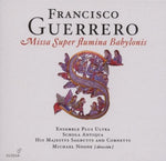 the album cover for Guerrero / Ensemble Plus Ultra - Missa Super Fluing Babylonis