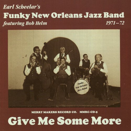 the album cover for Earl Scheelar & Funky New Orleans Jazz Band - Earl Scheelar Funky New Orleans Jazz Band