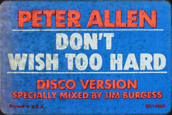Peter Allen : Don't Wish Too Hard (12", Promo)