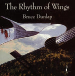 the album cover for Bruce Dunlap - Rhythm of Wings