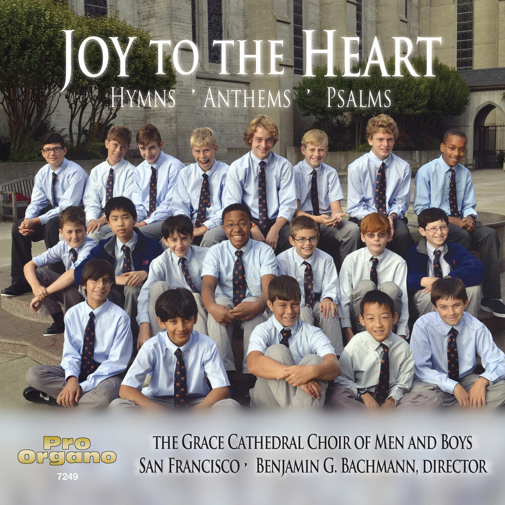 the album cover for San Francisco Grace Cathedral Choir of Men and Boys - Joy to the Heart