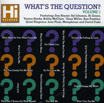 the album cover for Whats The Question - Vol. 1-What's The Question?