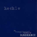 Heckle - La complicada futilidad de la ignorancia (Vinilo)
